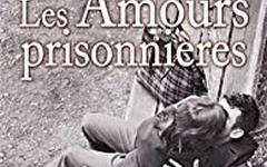 Albert Ducloz - Les Amours prisonnières