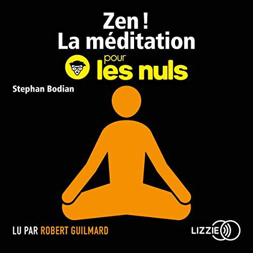 STEPHAN BODIAN - ZEN - LA MÉDITATION POUR LES NULS [2019] [MP3-192KBPS]