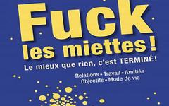 Fuck les miettes – Bill Marchesin