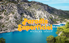 Découvrez le Paradis Superficiel de Nicolas Seguy