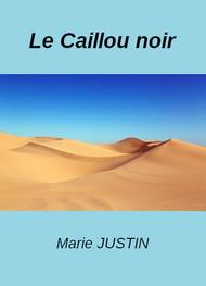 Livre audio gratuit : MARIE-JUSTIN - LE CAILLOU NOIR