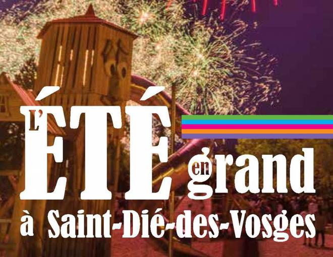 Eté en grand à Saint-Dié-des-Vosges : le programme de la semaine