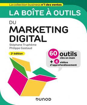 La boîte à outils du Marketing digital – Philippe Gastaud, Stéphane Truphème