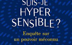 FABRICE MIDAL - SUIS-JE HYPERSENSIBLE - ENQUÊTE SUR UN POUVOIR MÉCONNU [2021] [MP3-256KBPS]