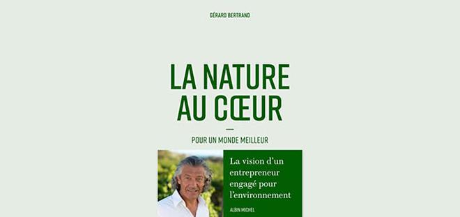 « La Nature au Coeur »  de Gérard Bertrand