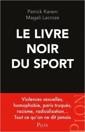 Le livre noir du sport - Patrick Karam, Magali Lacroze (2021)