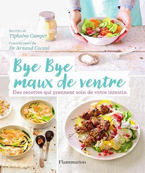 Bye bye maux de ventre – Arnaud Cocaul & Tiphaine Campet