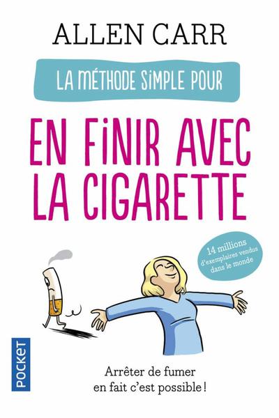 La Méthode Simple Pour En Finir Avec La Cigarette