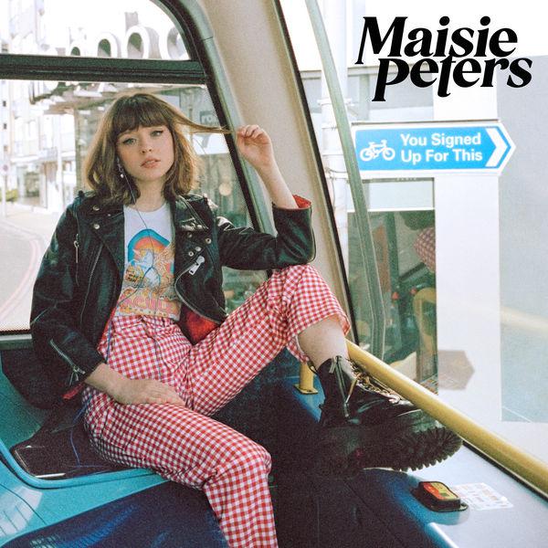 Maisie Peters – You Signed Up For This