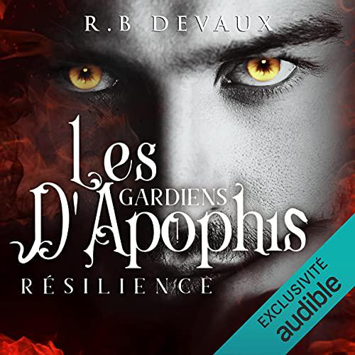 R. B. DEVAUX - RÉSILIENCE - LES GARDIENS D'APOPHIS 2 [2021] [MP3-64KBPS]