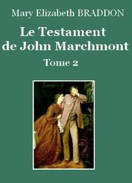 Livre audio gratuit : MARY-ELIZABETH-BRADDON - LE TESTAMENT DE JOHN MARCHMONT (TOME 2)