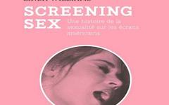 Screening sex – Linda Williams
