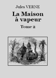 Livre audio gratuit : JULES-VERNE - LA MAISON à VAPEUR (TOME 2)