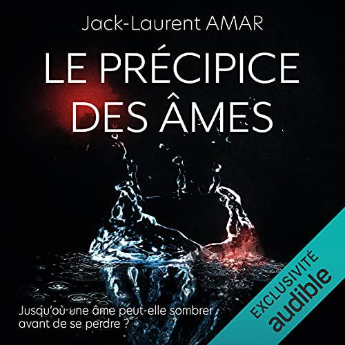 JACK-LAURENT AMAR - LE PRÉCIPICE DES ÂMES [2021] [MP3-64KBPS]
