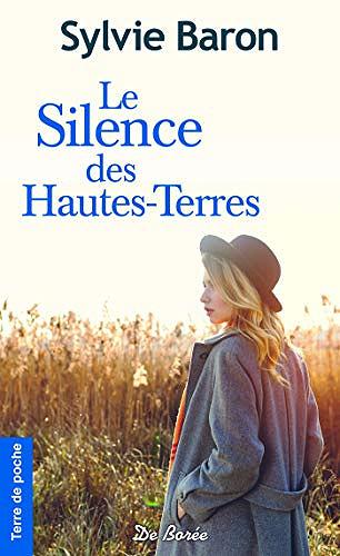 Le silence des Hautes-terres - Sylvie Baron
