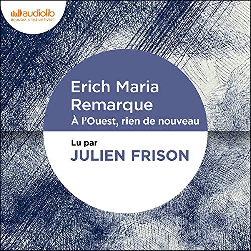 ERICH MARIA REMARQUE - À L'OUEST, RIEN DE NOUVEAU [2021] [MP3-192KBPS]