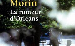 La rumeur d'Orléans - Edgar Morin