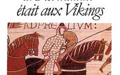 Quand la Normandie était aux Vikings - Michel Planchon
