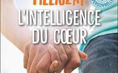 ISABELLE FILLIOZAT - L'INTELLIGENCE DU CŒUR - CONFIANCE EN SOI, CRÉATIVITÉ, RELATIONS, AUTONOMIE [20...