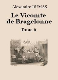 Livre audio gratuit : ALEXANDRE-DUMAS - LE VICOMTE DE BRAGELONNE (TOME 6-26)