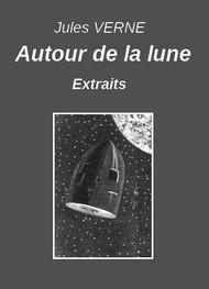 Livre audio gratuit : JULES-VERNE - AUTOUR DE LA LUNE (EXTRAITS)