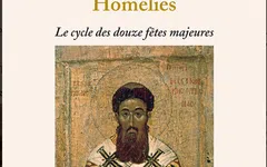 Paru : « Saint Grégoire Palamas – Homélies, le cycle des douze fêtes majeures »