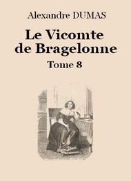 Livre audio gratuit : ALEXANDRE-DUMAS - LE VICOMTE DE BRAGELONNE (TOME 8-26)