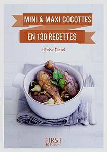 Héloïse Martel - Mini et Maxi cocottes en 130 recettes