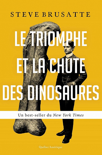Le Triomphe et la chute des dinosaures - Steve Brusatte (2021)