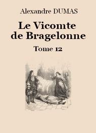 Livre audio gratuit : ALEXANDRE-DUMAS - LE VICOMTE DE BRAGELONNE (TOME 12-26)