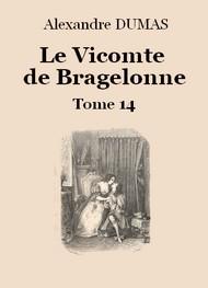 Livre audio gratuit : ALEXANDRE-DUMAS - LE VICOMTE DE BRAGELONNE (TOME 14-26)