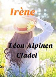 Livre audio gratuit : LEON-ALPINEN-CLADEL - IRèNE