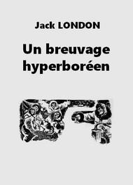 Livre audio gratuit : JACK-LONDON - UN BREUVAGE HYPERBORéEN