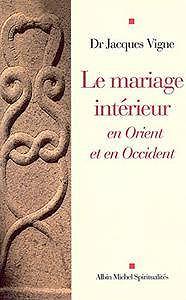 Le Mariage intérieur : En Orient et en Occident (Spiritualités)