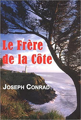 Joseph Conrad - Le Frère de la Côte