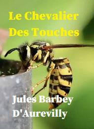 Livre audio gratuit : JULES-BARBEY-D-AUREVILLY - LE CHEVALIER DES TOUCHES