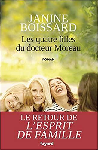 Les quatre filles du Docteur Moreau - Janine Boissard