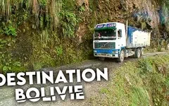 Les routes de l’impossible – Destination Bolivie