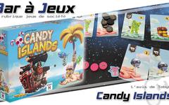 [Bar à Jeux] Candy Islands