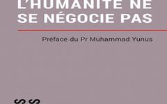 L’humanité ne se négocie pas – Muhammad Yunus- Jean-Christophe Combe