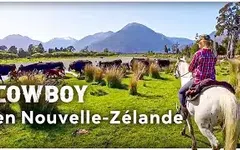 Une vie de cowboy en Nouvelle-Zélande