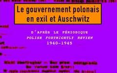 Livre – Nouveauté : Le Gouvernement polonais en exil et Auschwitz – Enrique Aynat