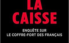 La Caisse : Enquête sur le coffre-fort des français