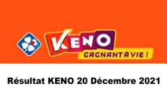 Résultat KENO 20 décembre 2021 tirage FDJ Midi et Soir