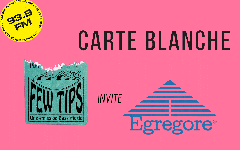 Carte Blanche : Few Tips invite Egregore // 27.11.21