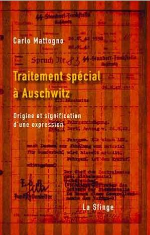 Livre – Nouveauté : Traitement spécial à Auschwitz – Carlo Mattogno
