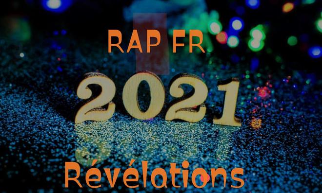 Tour d’horizon des 10 plus grandes révélations du Rap Français en 2021