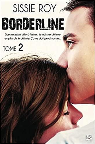 Sissie Roy - Borderline, Tome 2