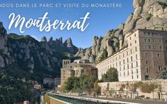 Montserrat: des montagnes et un monastère atypique à 2 pas de Barcelone