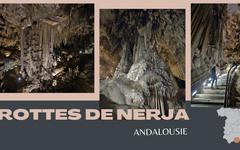 Grottes de Nerja: petit guide pratique pour préparer votre visite